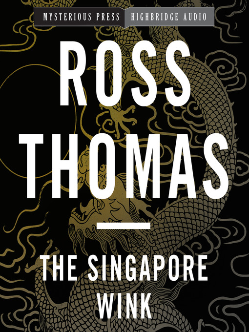 Title details for The Singapore Wink by Ross Thomas - Available